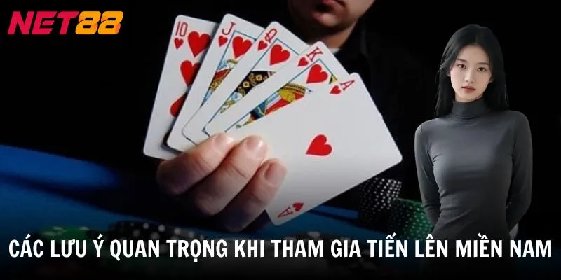 Các lưu ý quan trọng khi tham gia tiến lên miền nam