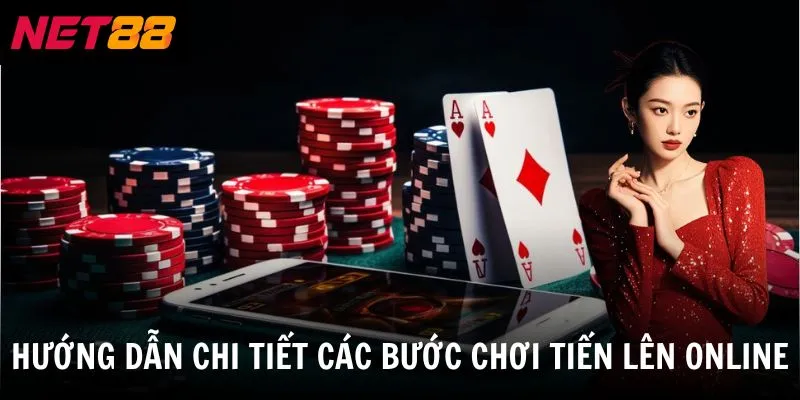 Hướng dẫn chi tiết các bước chơi tiến lên online