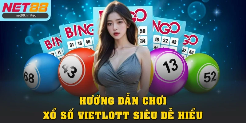 Hướng dẫn chơi xổ số Vietlott siêu dễ hiểu