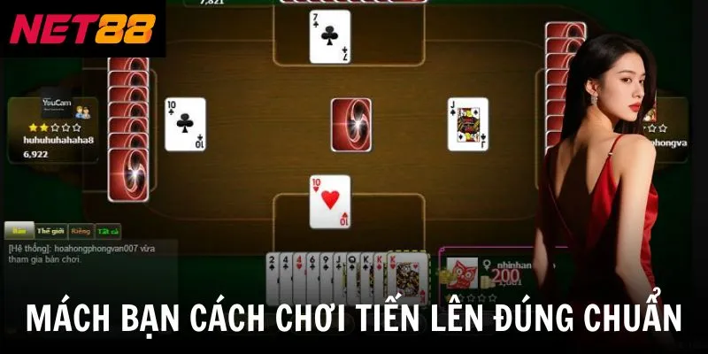 Mách bạn cách chơi tiến lên đúng chuẩn