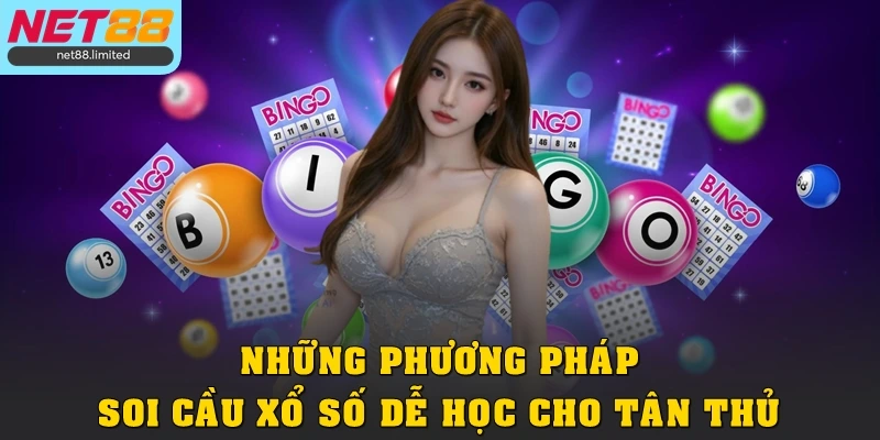 Những phương pháp soi cầu xổ số dễ học cho tân thủ