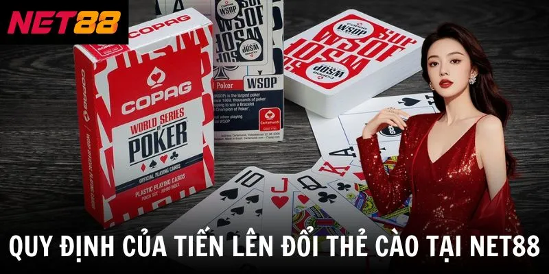 Quy định của tiến lên đổi thẻ cào tại net88