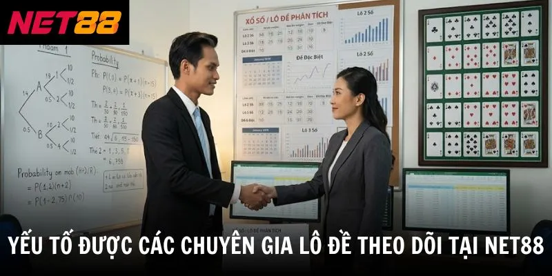 Yếu tố được các chuyên gia lô đề theo dõi tại net88